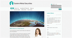 Desktop Screenshot of easternmetalsecurities.com